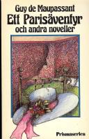 ett Paris&auml;ventyr och andra noveller