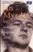 N&auml;r morgondagarna sj&ouml;ng - fr&aring;n gl&ouml;mda &aring;r
