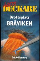 Brottsplats Br&aring;viken / &Aring;rets deckare