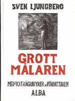 Grottm&aring;laren med 40 tr&auml;gravyrer av f&ouml;rfattaren