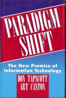 Paradigm Shift - the New Promise of Information Technology