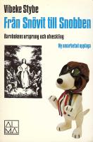 Fr&aring;n Sn&ouml;vit tillSnobben - barnbokens ursprung och utveckling