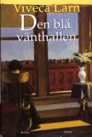 Den bl&aring; v&auml;nthallen