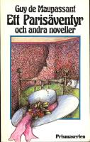 Ett paris&auml;ventyr och andra noveller