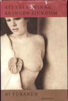 Att vara kvinna &auml;r ingen sjudom