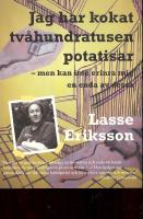 Jag har kokat tv&aring;hundratusen potatisar - men kan inte erinra mig en enda av dessa