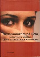 Hedersmordet p&aring; Pela -lillasystern ber&auml;ttar