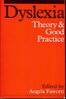 Dyslexia - Theory & Good Practice