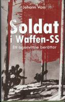 Soldat i Waffen-SS Ett &ouml;gonvittne ber&auml;ttar