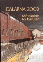 Dalarna 2002 M&ouml;tesplats f&ouml;r kulturen