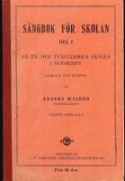 S&aring;ngbok f&ouml;r skolan del 1 - 155 en- och tv&aring;st&auml;mmiga s&aring;nger i notskrift