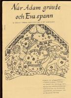 N&auml;r Adam gr&auml;vde och Eva spann - en studie i svenska medeltidsbilder av ett arbetsmotiv (60 po&auml;ngsuppsats)