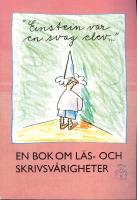Einstein var en svag elev - En bok om l&auml;s- och skrivsv&aring;righeter
