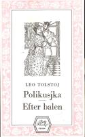 Polikusjka - Efter balen
