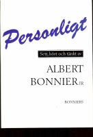 Personligt - sett, h&ouml;rt, och t&auml;nkt