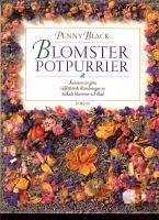 Blomsterportpurier - konsten att g&ouml;ra v&auml;ldoftande blandningar av torkade blommor och blad