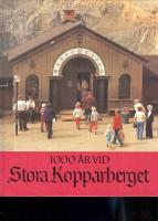 1000 &aring;r vid Stora kopparberget