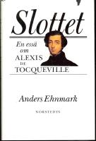 Slottet en ess&auml; om Alexis de Tocquerville