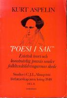 Poesi i sak - Estetisk teori och konstn&auml;rlig praxis under folklivsskildringarnas skede. Studier i C:J:L: Almqvists f&ouml;rfattarskap &aring;ren kring 1840 Del II