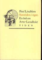 Samtiden i &ouml;gat - En bok om Artur Lundkvist