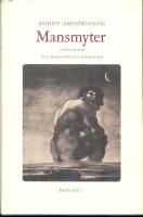 Mansmyter. Liten guide till manlighetens paradoxer.