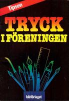 Tryck i föreningen. Tipsen, Bilderna