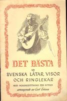 Det b&auml;sta ur Svenska l&aring;tar, visor och ringlekar med ackordss&auml;ttning f&ouml;r gitarr