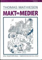 Makt og medier - en innf&ouml;ring i mediesosiologi