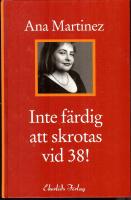 Inte f&auml;rdig att skrotas vid 38