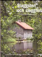 Slaggsten & slagghus : unika kulturskatter