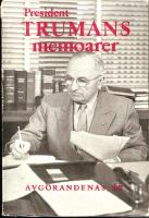 Avg&ouml;randets &aring;r - President Trumans memoarer