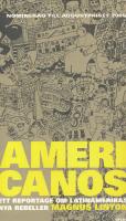 Americanos : ett reportage om Latinamerikas nya rebeller