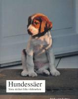 Hundess&auml;er : sista skriket fr&aring;n vildmarken