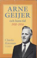 Arne Geijer och hans tid