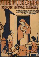 Arbetarhemmen med de m&aring;nga barnen, Barnalstringen betraktad fr arbetarklassens egen synpunkt