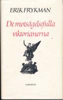 De mots&auml;gelsefulla viktorianerna