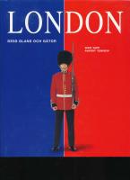 London-dess glans och g&aring;tor