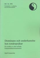 Dominans och underkastelse hos ton&aring;ringar - en studie avf icke-verbala kommunikationsm&ouml;nster