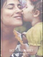 Det f&ouml;rsta &aring;ret - en bok om din baby