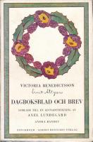 Victoria Benedictsson (Ernst Ahlgren) Dagboksblad och brev samlade till en levnadsteckning 1-2