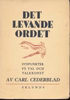 Det levande ordet - synpunkter p&aring; tal och talekonst