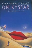 Om kyssar : Fr&aring;n metafysik till erotik