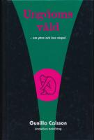 Ungdomsv&aring;ld : om yttre och inre utspel