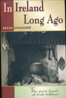 In Ireland Long Ago - The great classic of Irish folklore