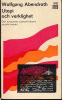 Utopi och verklighet Den europeiska arbetarr&ouml;relsens sociala historia