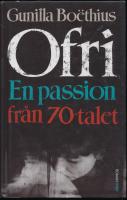 Ofri : en passion fr&aring;n 70-talet