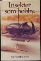 Insekter som hobby 2:A uppl.