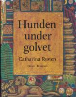Hunden under golvet : dikter
