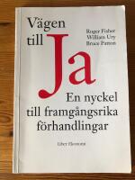 V&auml;gen till Ja - En nyckel till framg&aring;ngsrika f&ouml;rhandlingar
