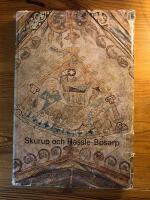 Skurup och Hassle-B&ouml;sarp - fr&aring;n &auml;ldsta tid till v&aring;ra dagar